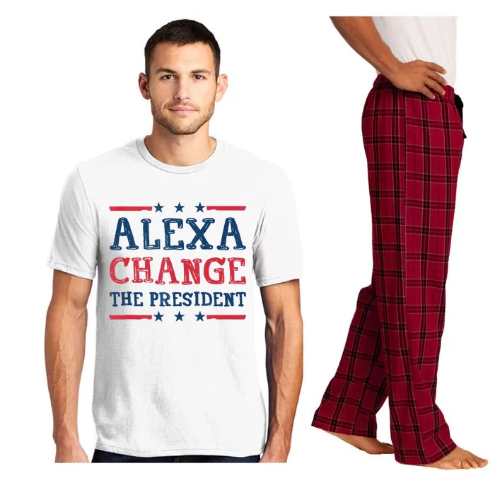 Alexa Change The President Funny Quote Humor Pajama Set