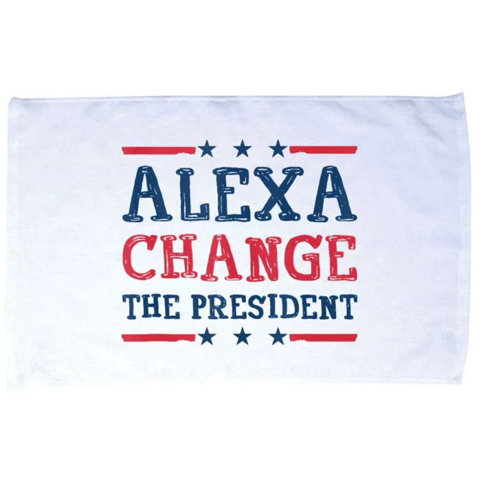 Alexa Change The President Funny Quote Humor Microfiber Hand Towel