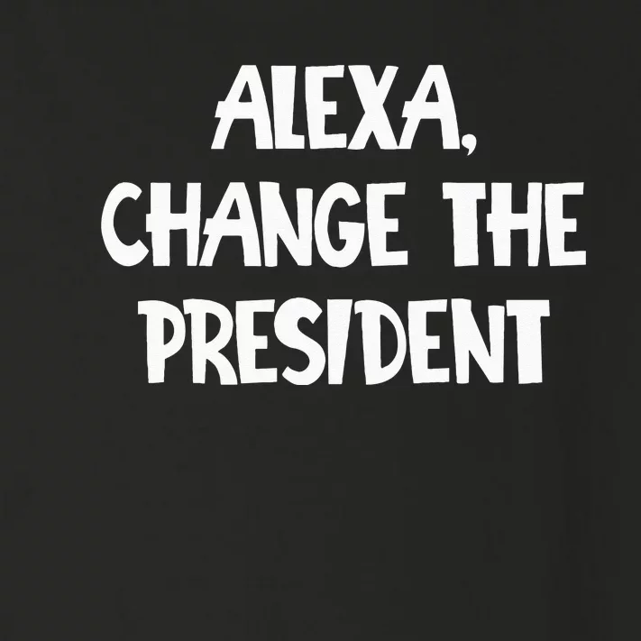 Alexa Change The President Toddler Long Sleeve Shirt