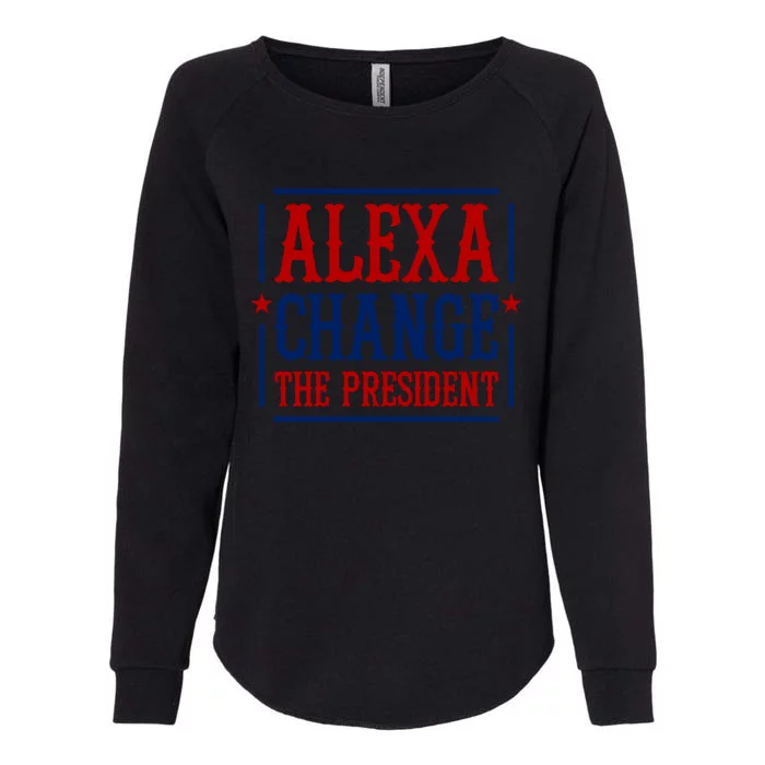 Alexa Change The President Womens California Wash Sweatshirt