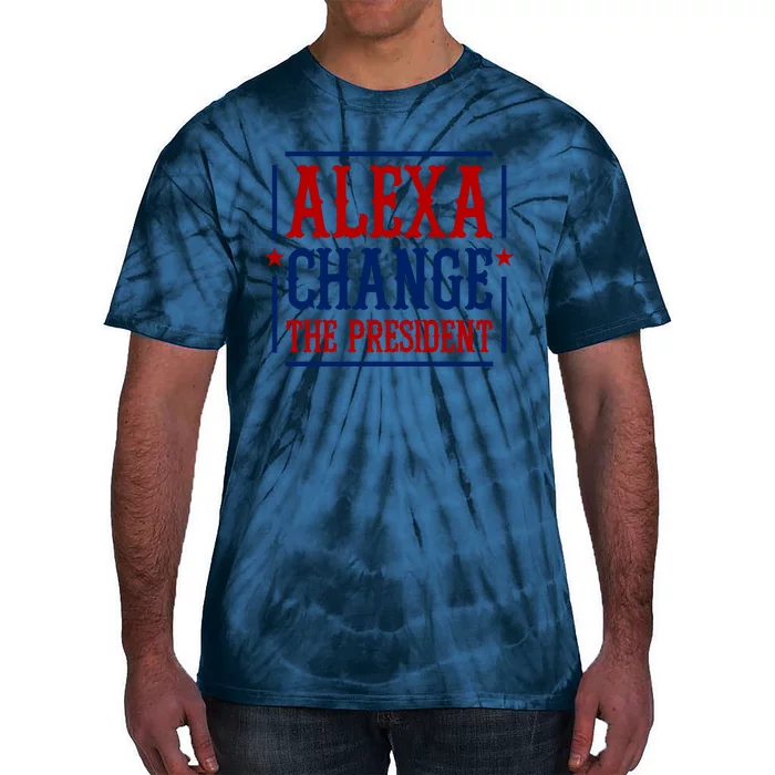 Alexa Change The President Tie-Dye T-Shirt