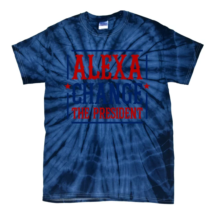 Alexa Change The President Tie-Dye T-Shirt