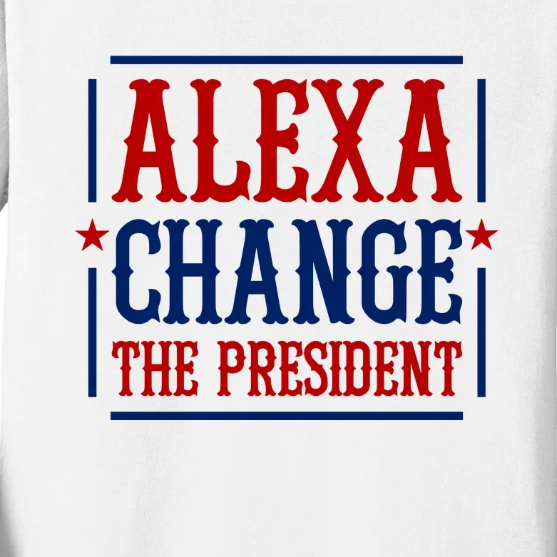 Alexa Change The President Kids Long Sleeve Shirt