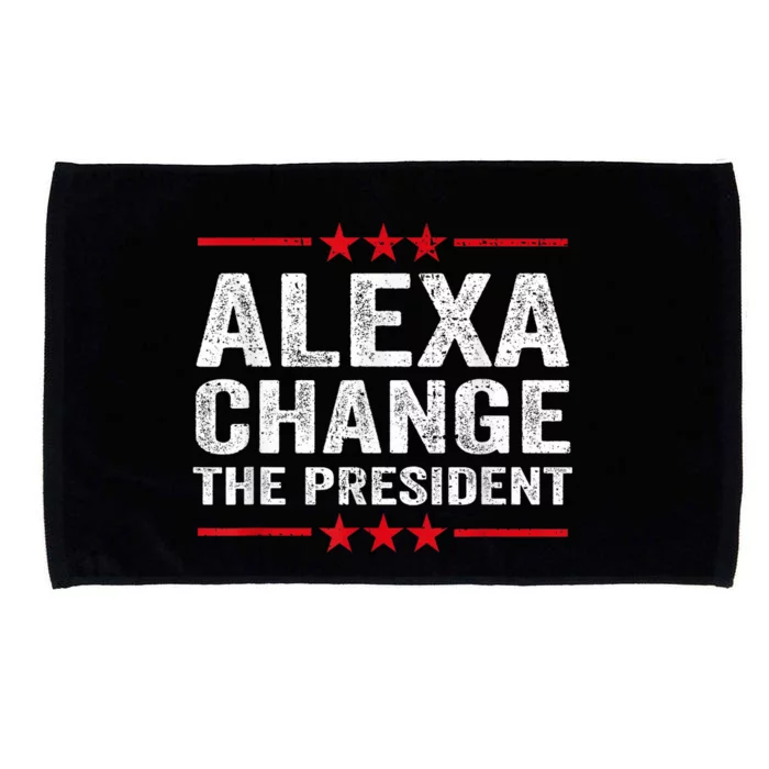 Alexa Change The President Funny Quote Humor Microfiber Hand Towel