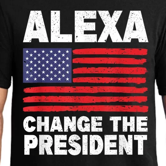 Alexa Change The President Funny Pajama Set