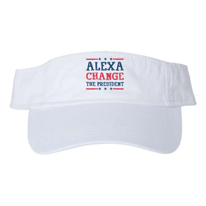 Alexa Change The President Funny Valucap Bio-Washed Visor