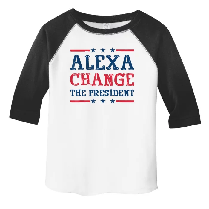 Alexa Change The President Funny Quote Humor Toddler Fine Jersey T-Shirt