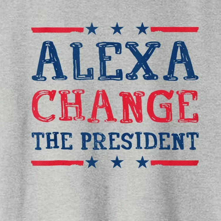 Alexa Change The President Funny Quote Humor Women's Crop Top Tee