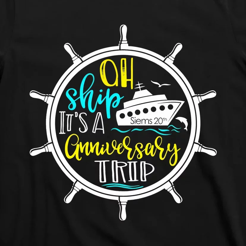 Anniversary Cruise Trip Vacation Crusing Matching Team Matching Family T-Shirt