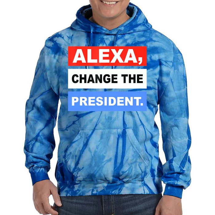 Alexa, Change The President Tie Dye Hoodie