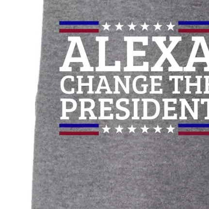 Alexa Change The President Funny Political Impeach 46 Doggie 3-End Fleece Hoodie