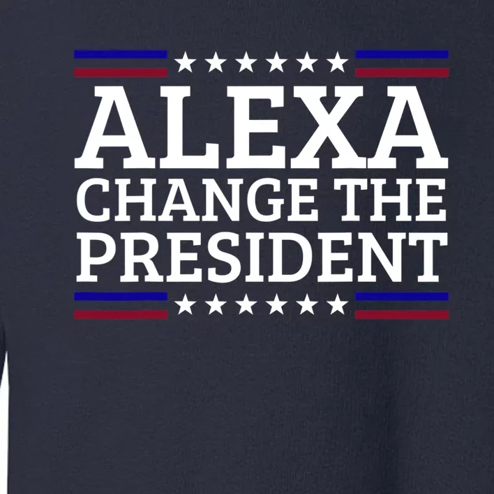 Alexa Change The President Funny Political Impeach 46 Toddler Sweatshirt