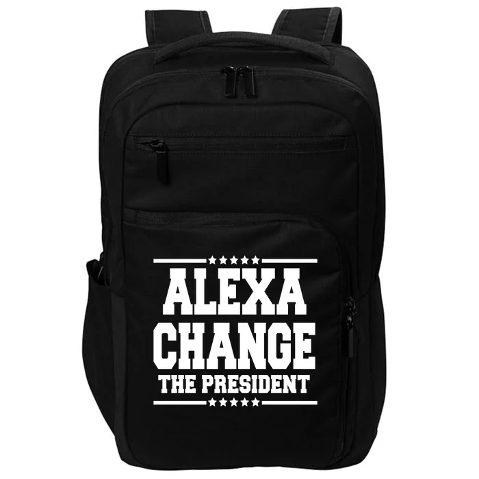 Alexa Change The President Funny Elections Impact Tech Backpack