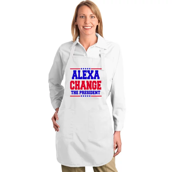 Alexa Change The President Funny Elections Full-Length Apron With Pocket