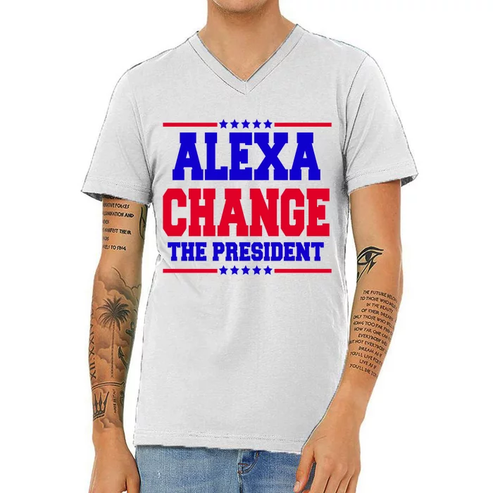 Alexa Change The President Funny Elections V-Neck T-Shirt