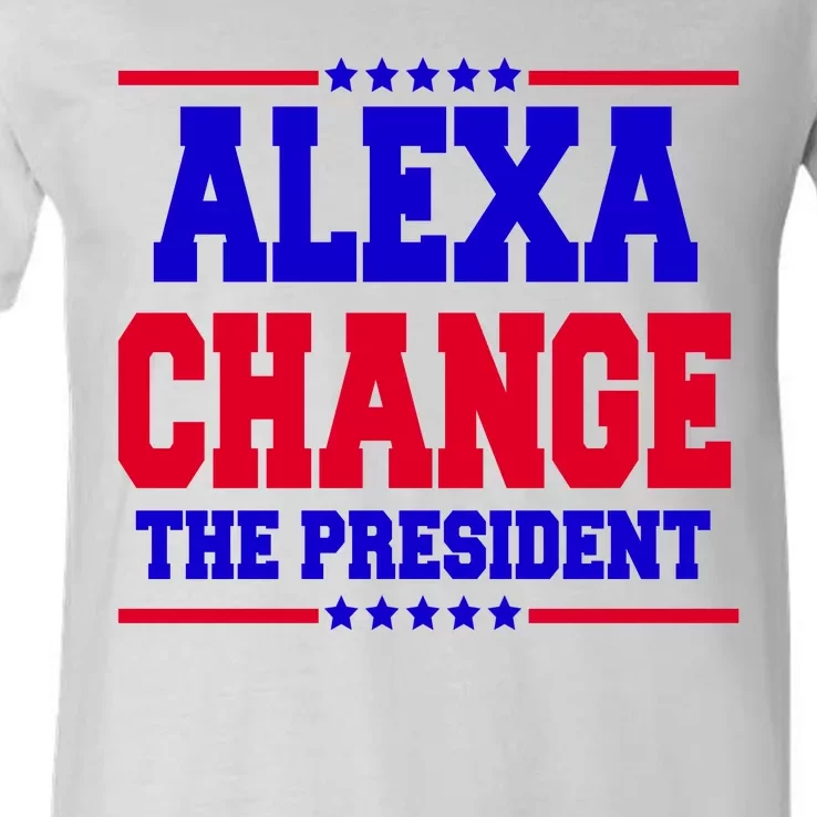 Alexa Change The President Funny Elections V-Neck T-Shirt