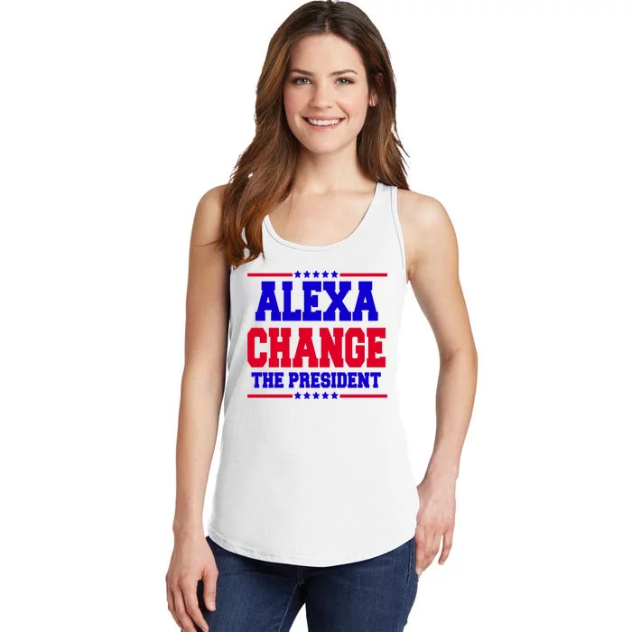 Alexa Change The President Funny Elections Ladies Essential Tank