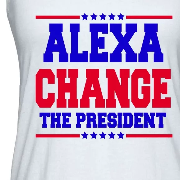 Alexa Change The President Funny Elections Ladies Essential Flowy Tank