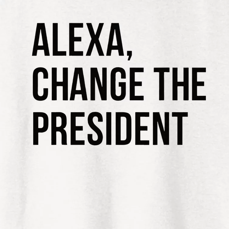 A.lexa Change The President Funny Saying Quote Women's Crop Top Tee