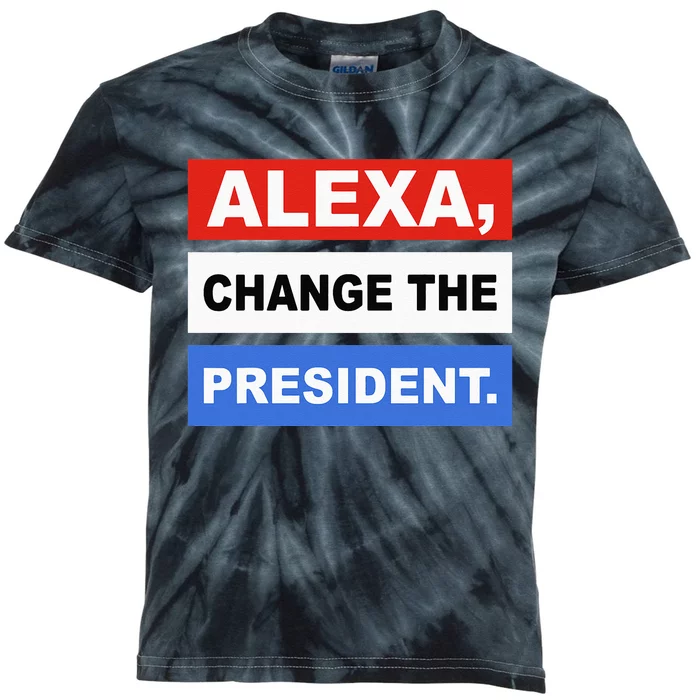 Alexa Change The President Funny Quote Humor Kids Tie-Dye T-Shirt