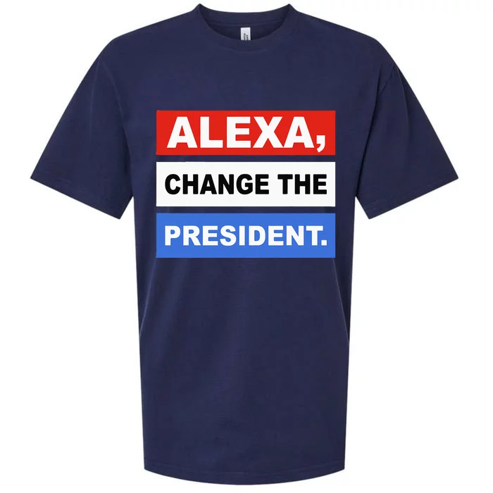 Alexa Change The President Funny Quote Humor Sueded Cloud Jersey T-Shirt