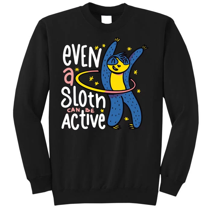 Active Sloth Funny Tall Sweatshirt