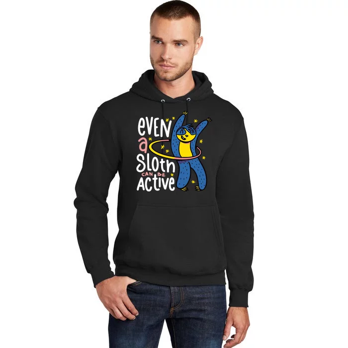 Active Sloth Funny Tall Hoodie