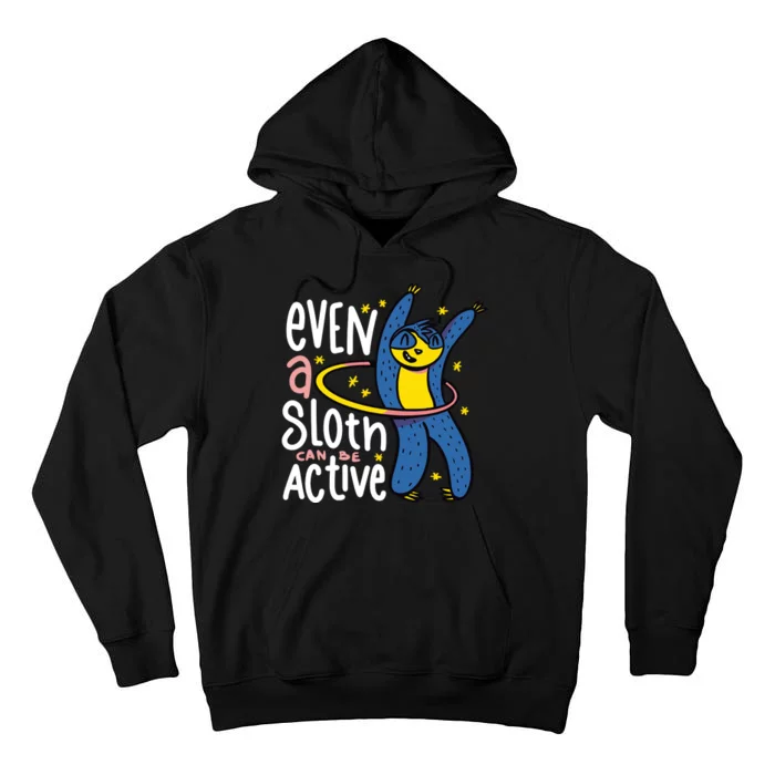 Active Sloth Funny Tall Hoodie