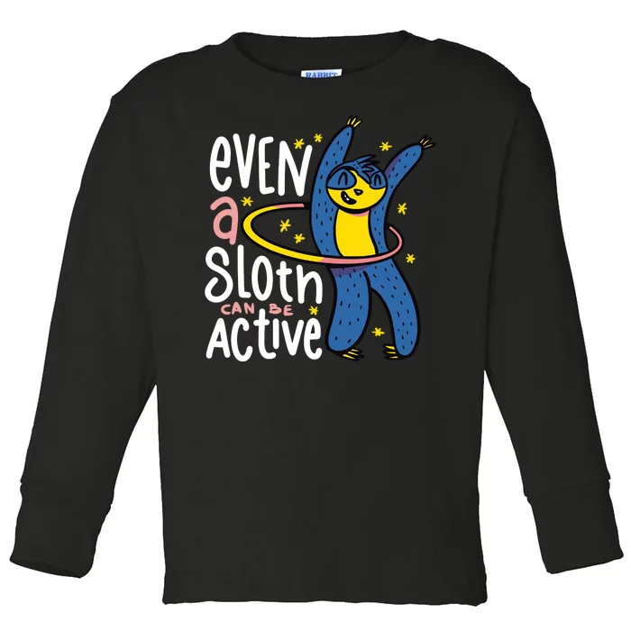 Active Sloth Funny Toddler Long Sleeve Shirt