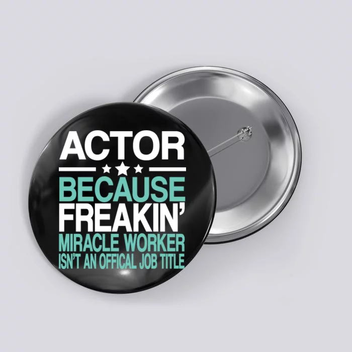 Actor Miracle Worker Official Job Title Button