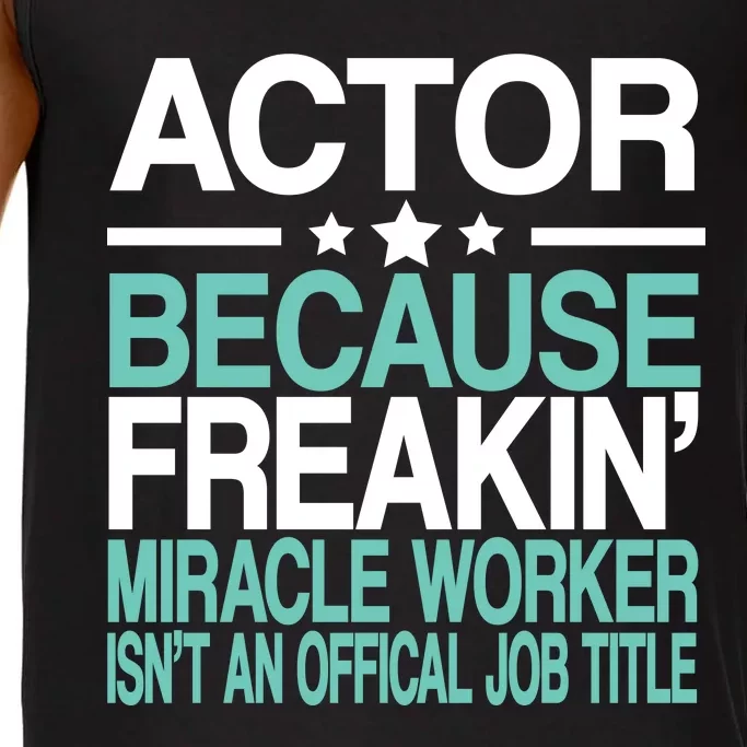 Actor Miracle Worker Official Job Title Comfort Colors® Tank Top