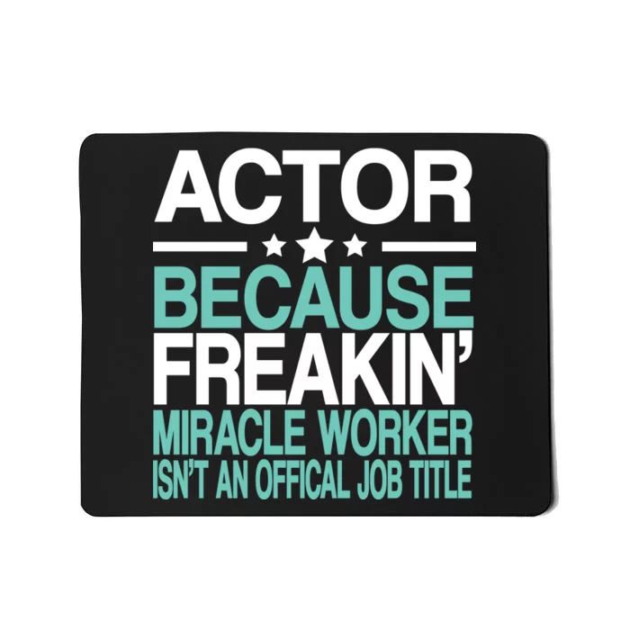 Actor Miracle Worker Official Job Title Mousepad