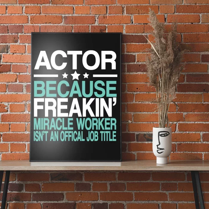 Actor Miracle Worker Official Job Title Poster