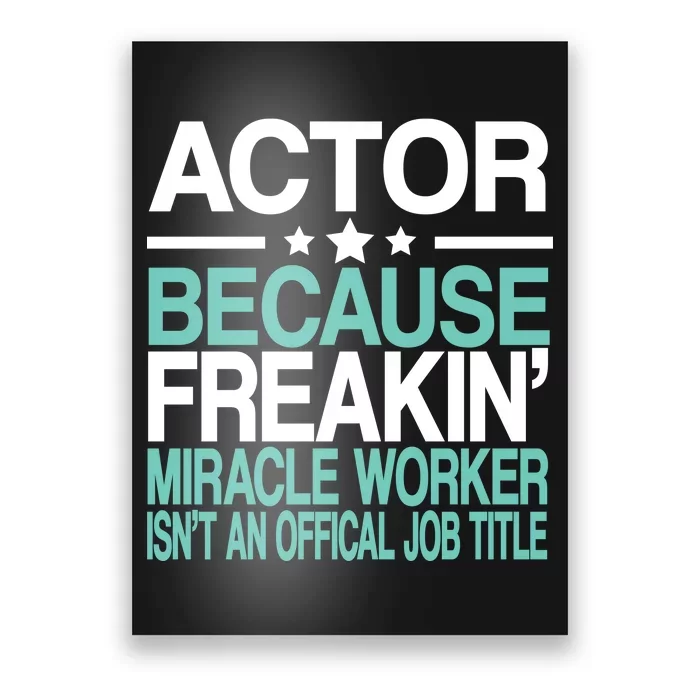 Actor Miracle Worker Official Job Title Poster