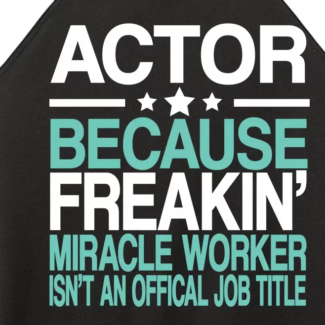 Actor Miracle Worker Official Job Title Women’s Perfect Tri Rocker Tank