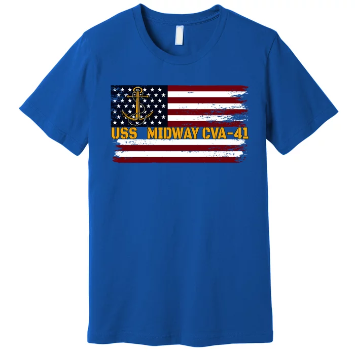 Aircraft Carrier Uss Midway Cva41 Veterans Day FatherS Day Great Gift Premium T-Shirt