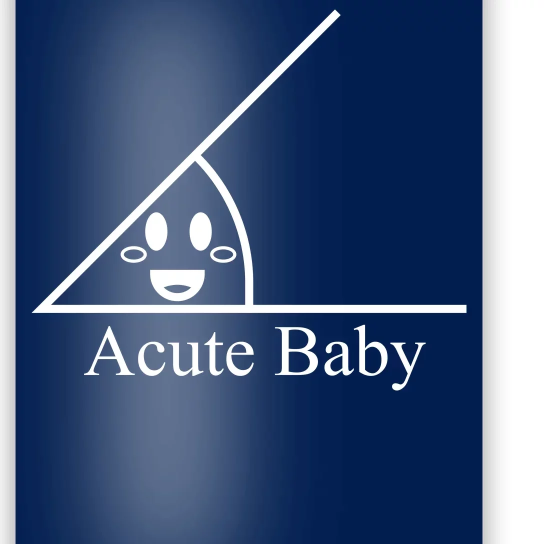 Acute Baby Funny Math Poster