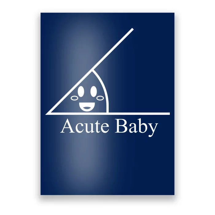 Acute Baby Funny Math Poster