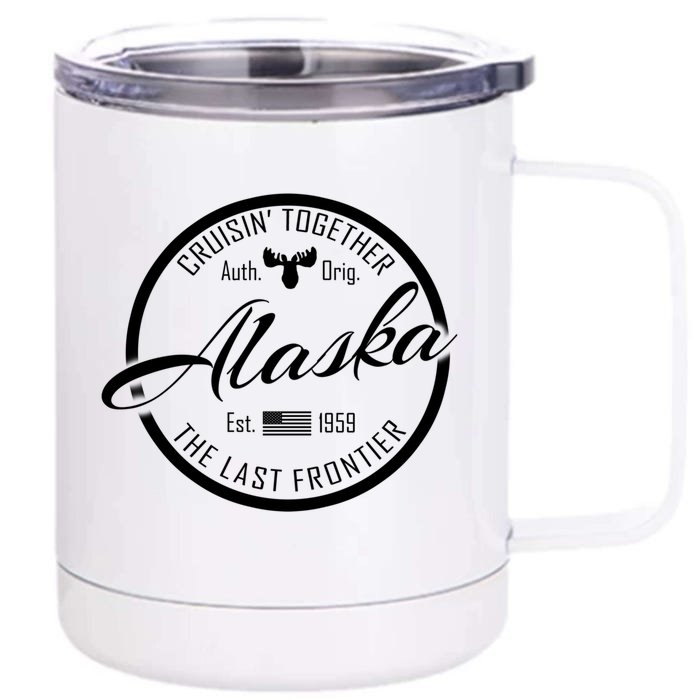 Alaska Cruise Vacation Cruisin Together Great For Groups Meaningful Gift Front & Back 12oz Stainless Steel Tumbler Cup