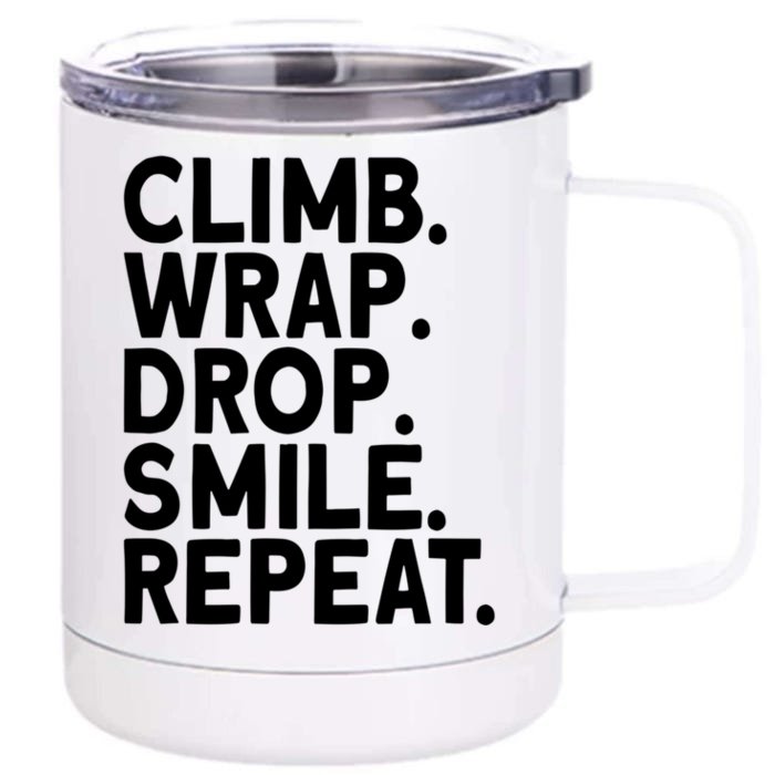 Aerialist Climb Warp Drop Smile Repeat Aerial Silks Gift Front & Back 12oz Stainless Steel Tumbler Cup