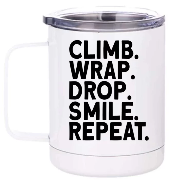 Aerialist Climb Warp Drop Smile Repeat Aerial Silks Gift Front & Back 12oz Stainless Steel Tumbler Cup