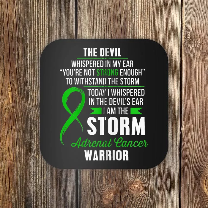 Adrenal Cancer Warrior I Am The Storm Coaster