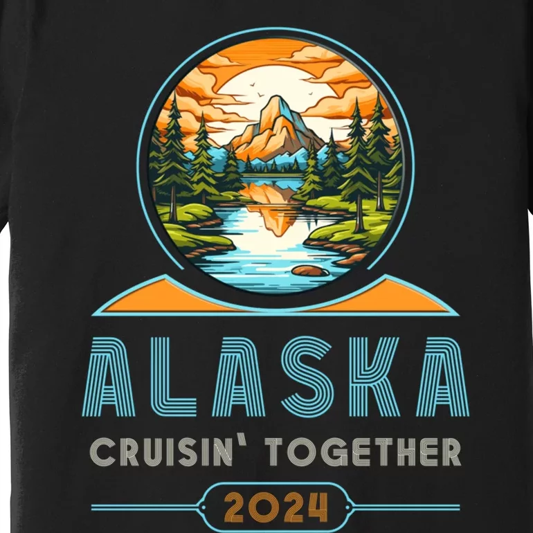 Alaska Cruise Wear Alaska Design Alaska Cruise 2024 Group Premium T-Shirt