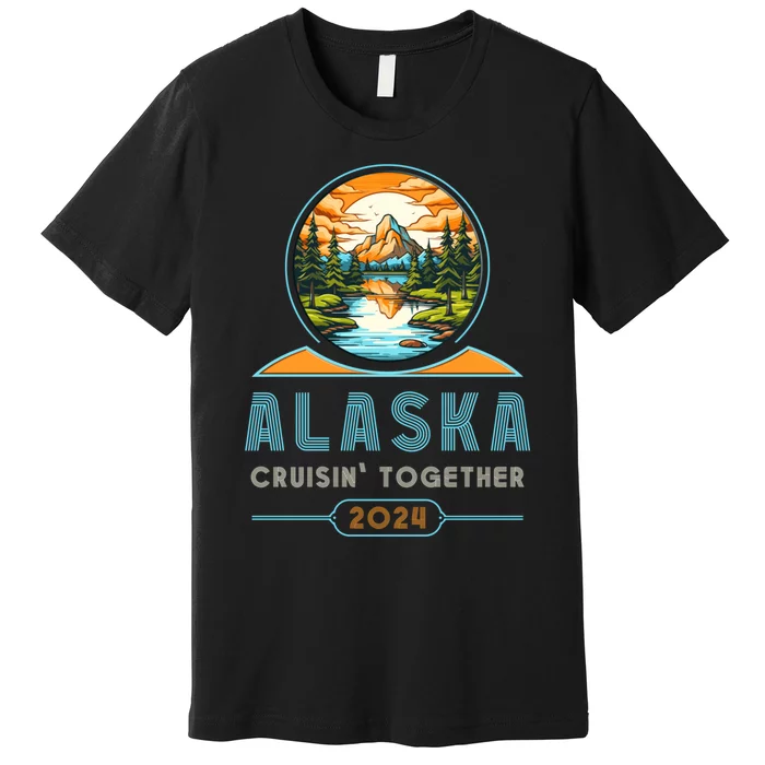 Alaska Cruise Wear Alaska Design Alaska Cruise 2024 Group Premium T-Shirt