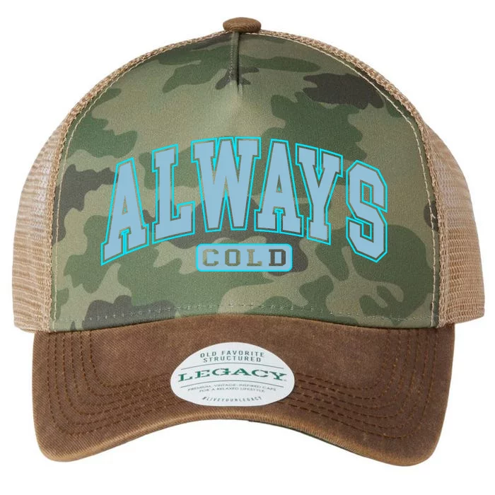 Always Cold Winter Christmas Season Legacy Tie Dye Trucker Hat