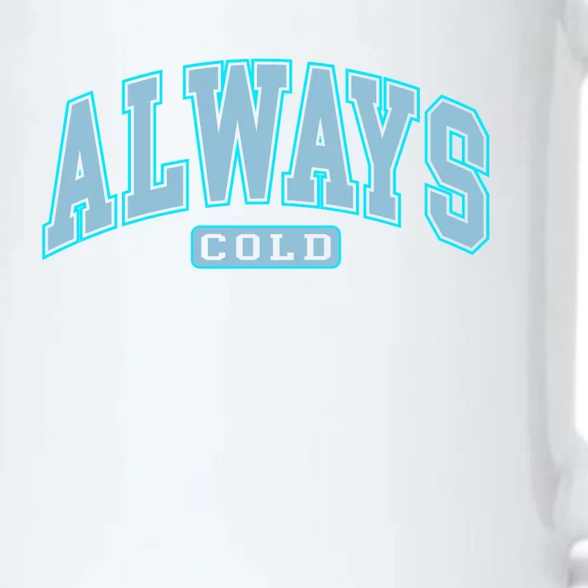 Always Cold Winter Christmas Season Black Color Changing Mug