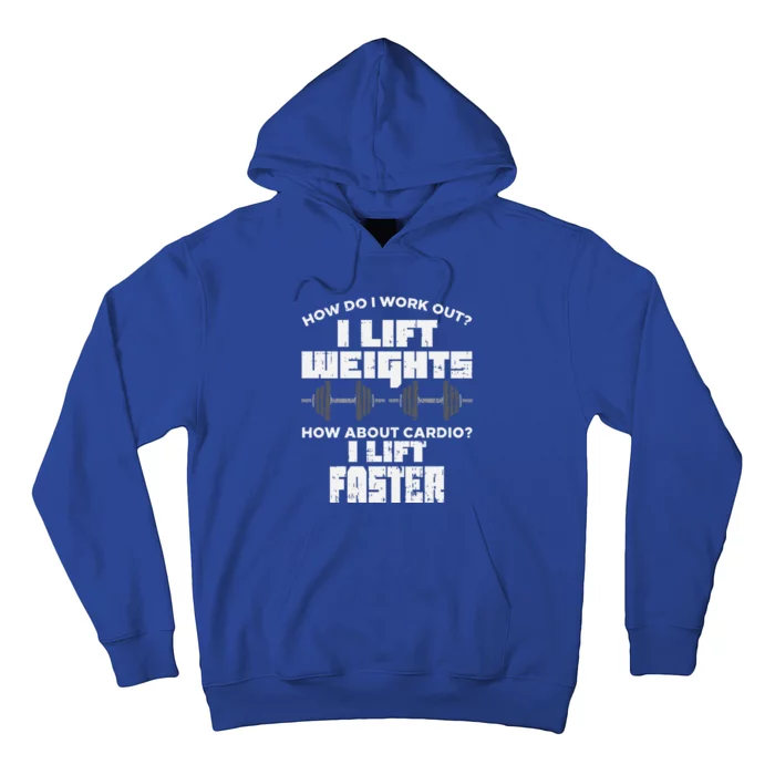 Anti Cardio Workout Quote I Lift Faster Funny Weight Lifting Great Gift Hoodie