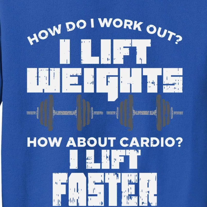 Anti Cardio Workout Quote I Lift Faster Funny Weight Lifting Great Gift Sweatshirt