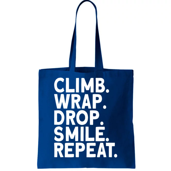 Aerialist Climb Warp Drop Smile Repeat Aerial Silks Cool Gift Tote Bag