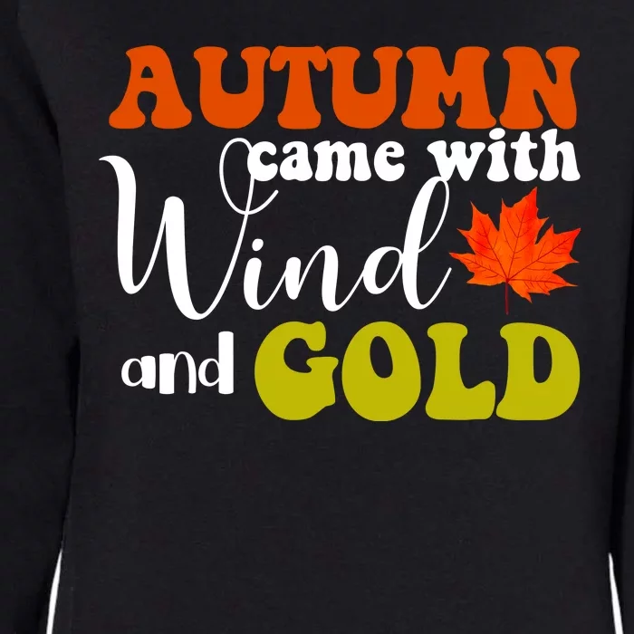 Autumn Came With Wind And Gold Womens California Wash Sweatshirt